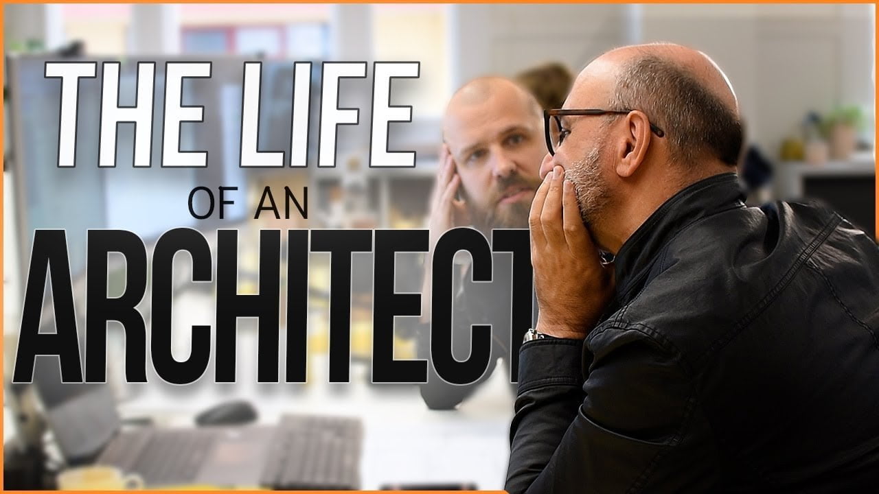 The Life of an Architect
